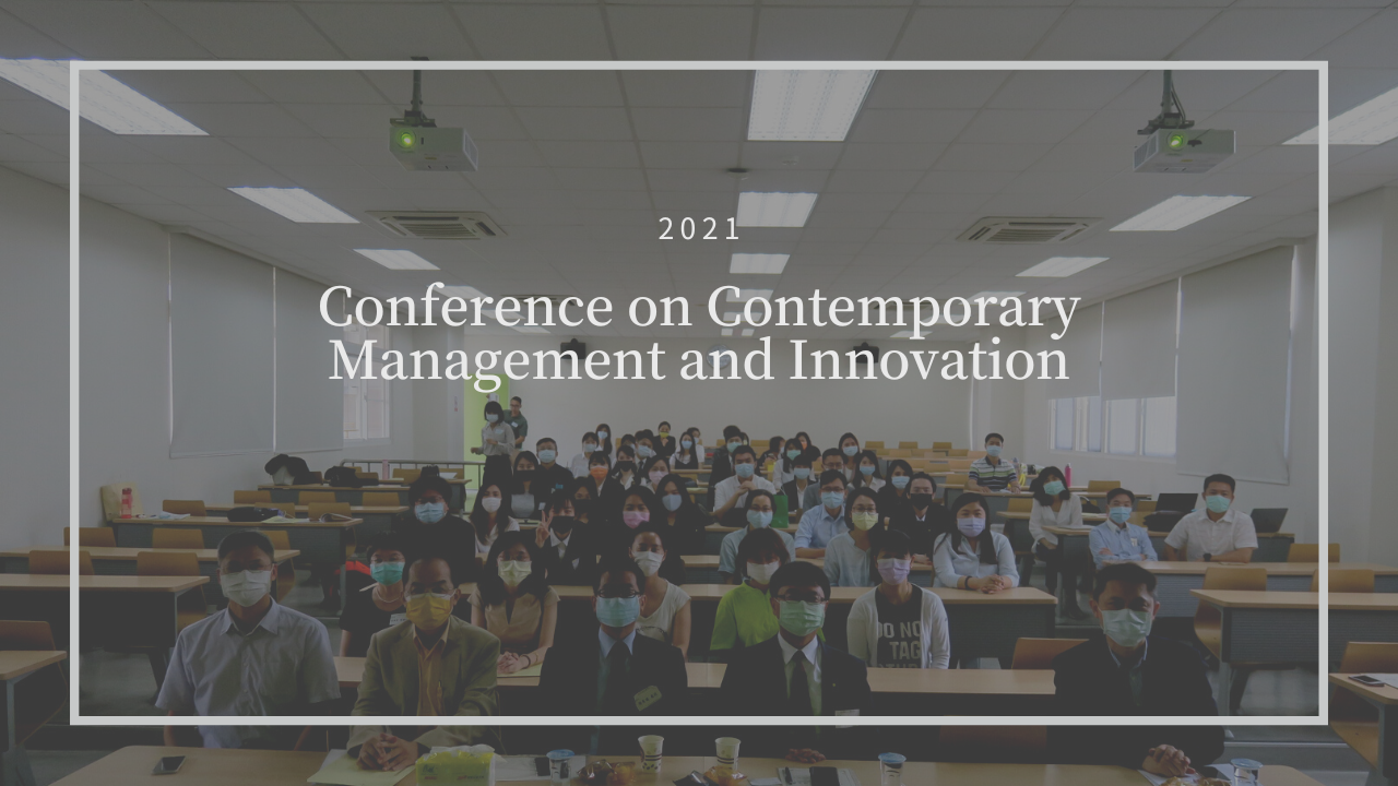 2021 Conference on Contemporary Management and Innovation